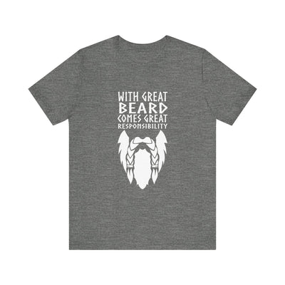 With Great Beard Comes Great Responsibility Unisex T-Shirt - Scandinavian Design Studio