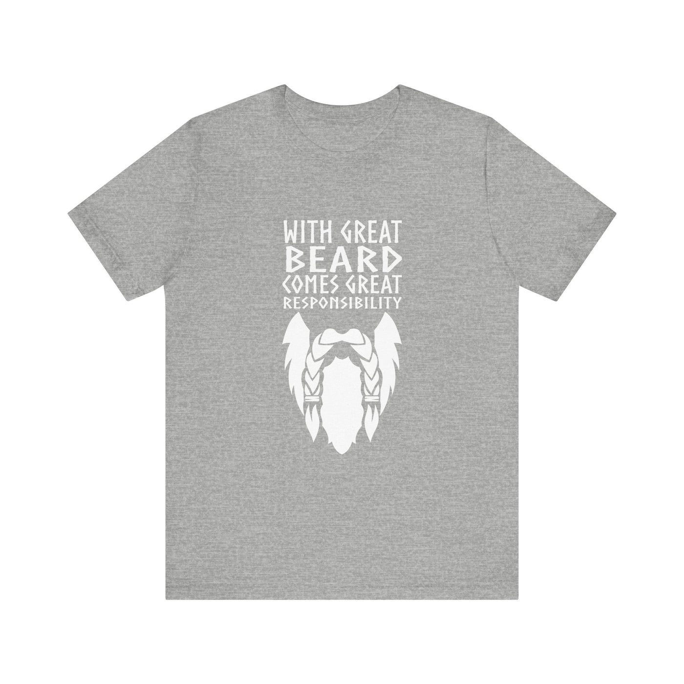 With Great Beard Comes Great Responsibility Unisex T-Shirt - Scandinavian Design Studio