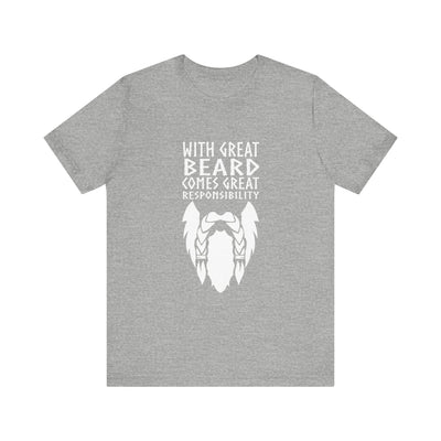With Great Beard Comes Great Responsibility Unisex T-Shirt - Scandinavian Design Studio