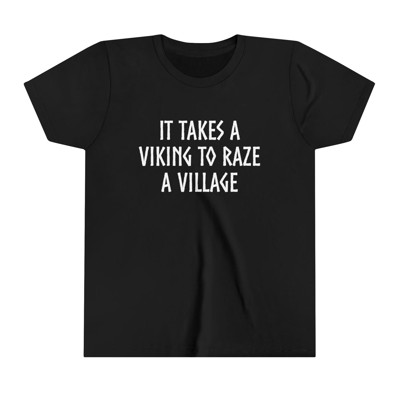 It Takes A Viking To Raze A Village Kids T-Shirt