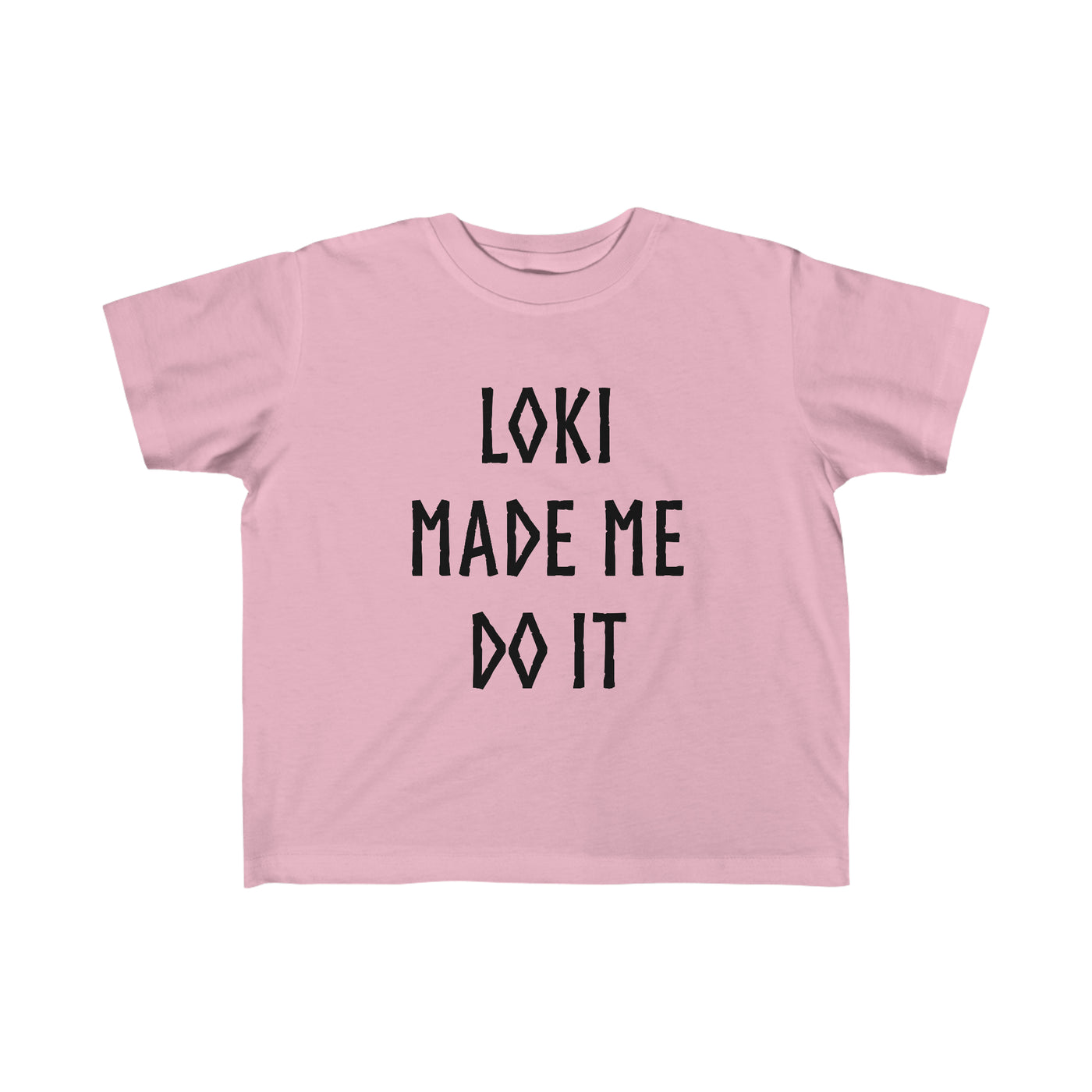 Loki Made Me Do It Toddler Tee