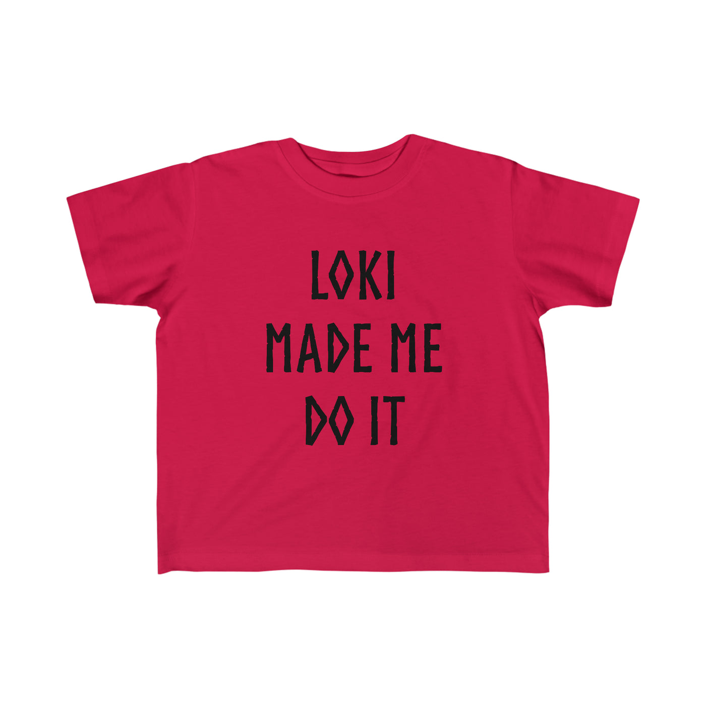 Loki Made Me Do It Toddler Tee