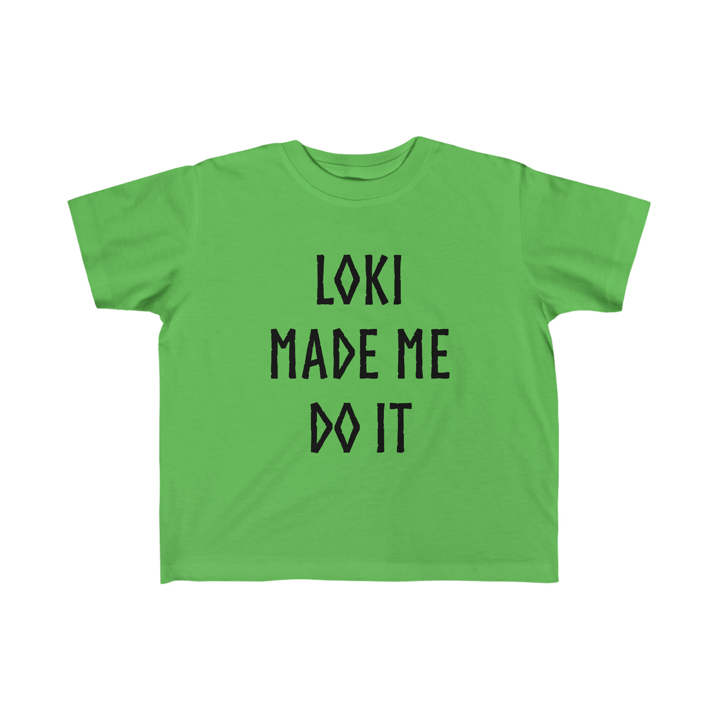 Loki Made Me Do It Toddler Tee