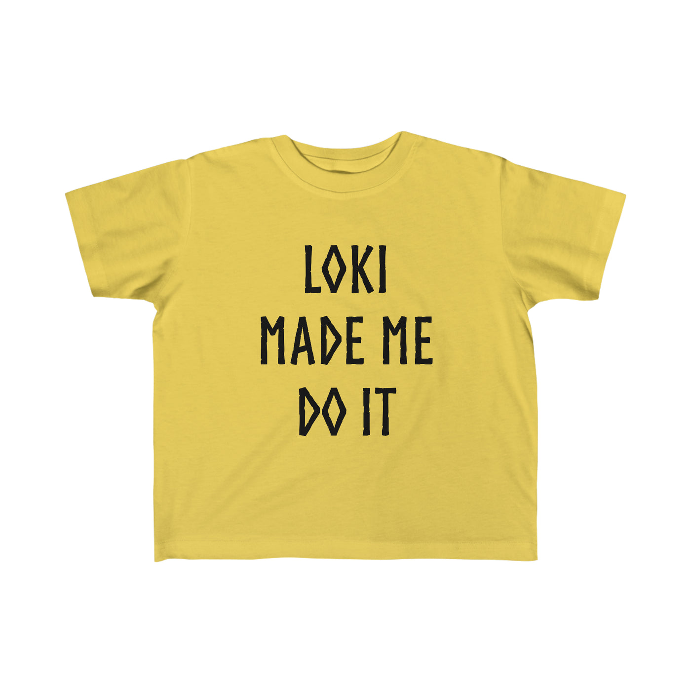 Loki Made Me Do It Toddler Tee