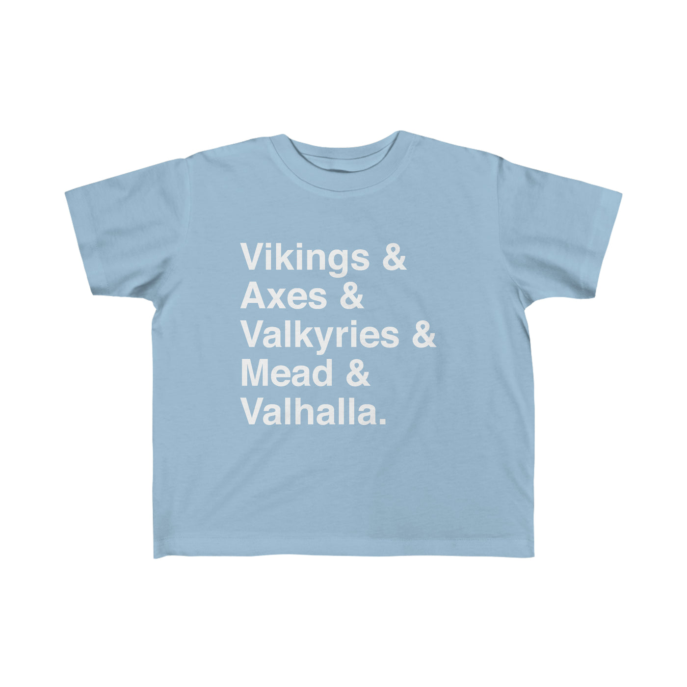 Viking Life Toddler Tee