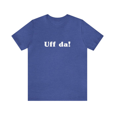 Uff Da Unisex T-Shirt - Scandinavian Design Studio