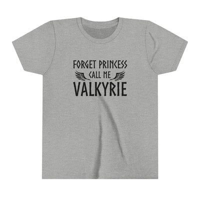 Forget Princess Call Me Valkyrie Kids T-Shirt