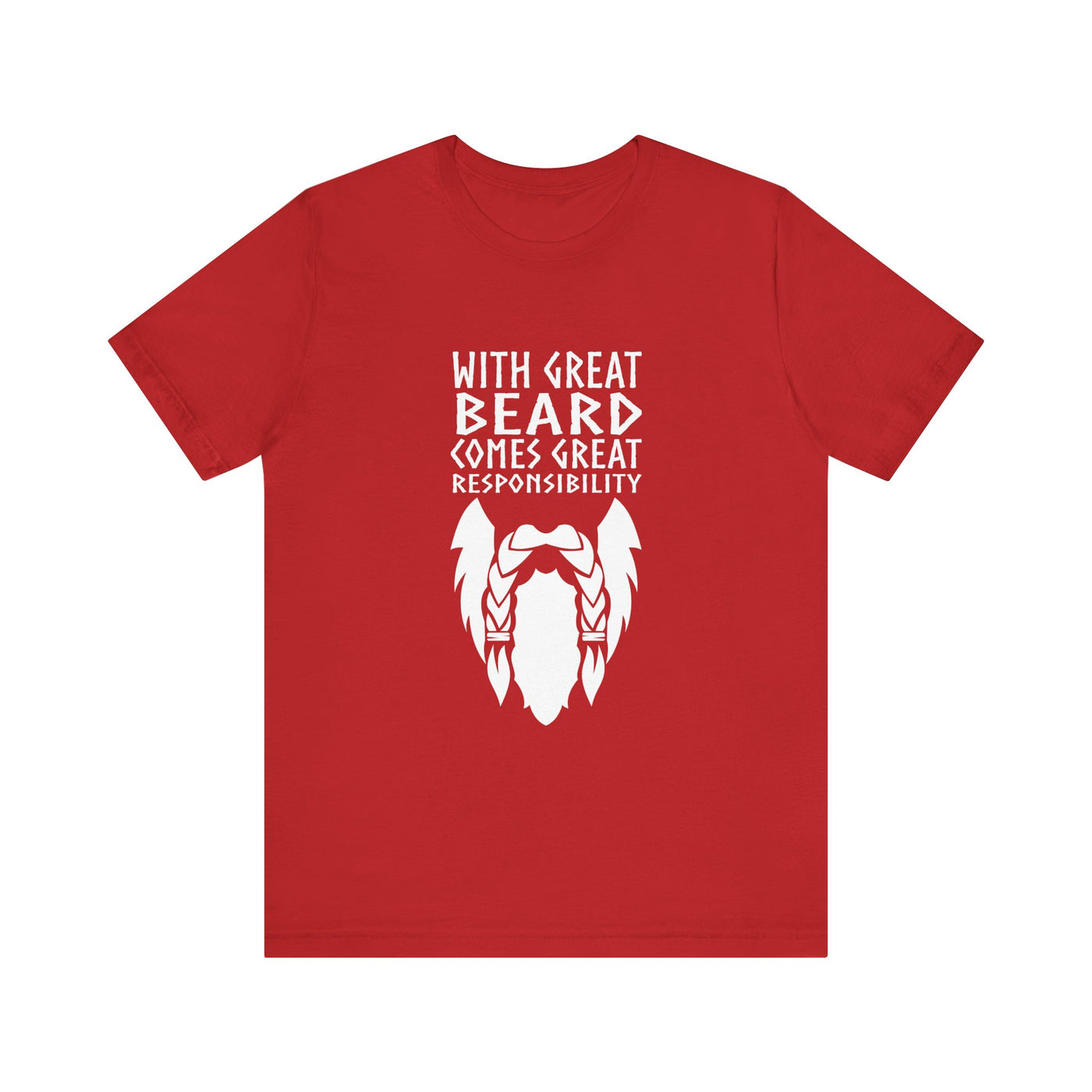 With Great Beard Comes Great Responsibility Unisex T-Shirt - Scandinavian Design Studio