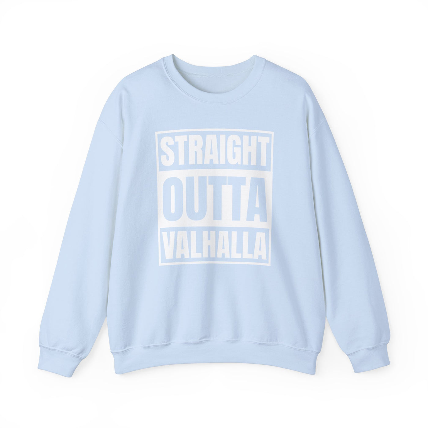 Straight Outta Valhalla Sweatshirt - Scandinavian Design Studio
