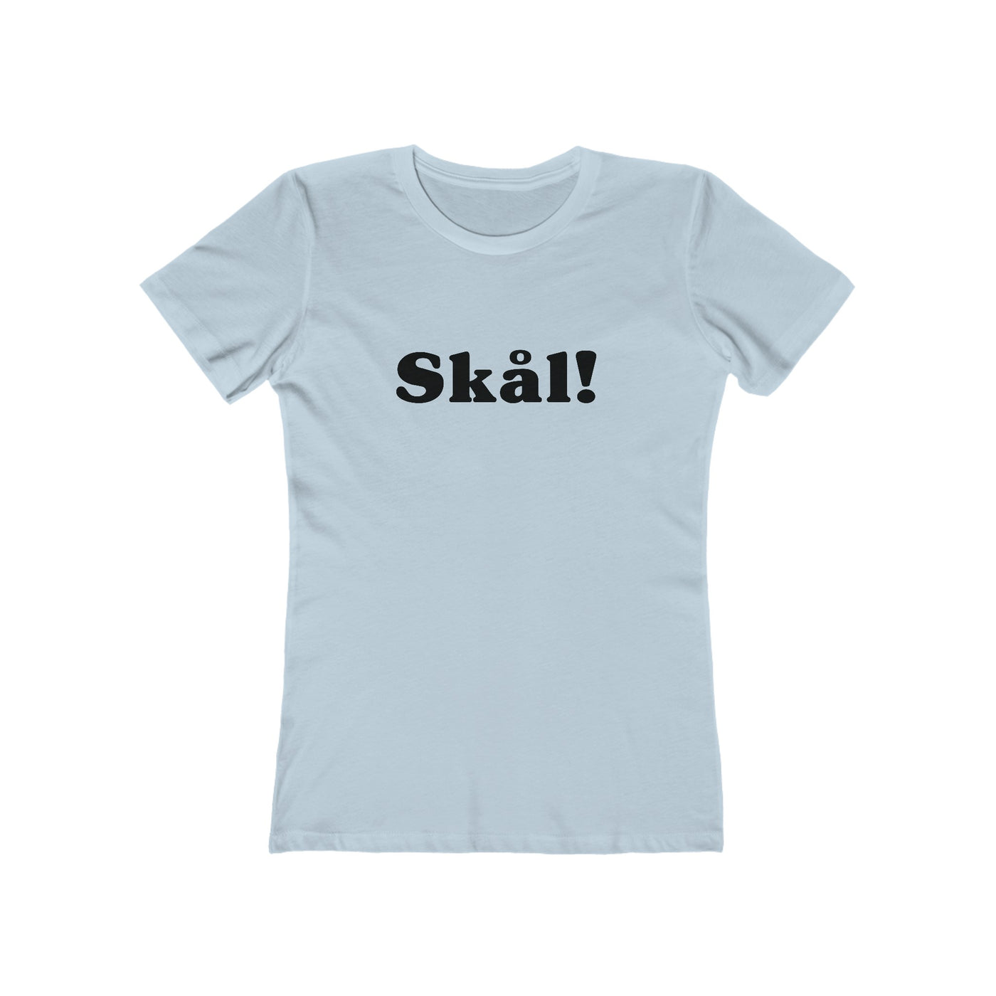 Skål Women's Fit T-Shirt - Scandinavian Design Studio