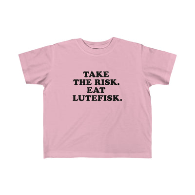 Take The Risk Eat Lutefisk Toddler Tee