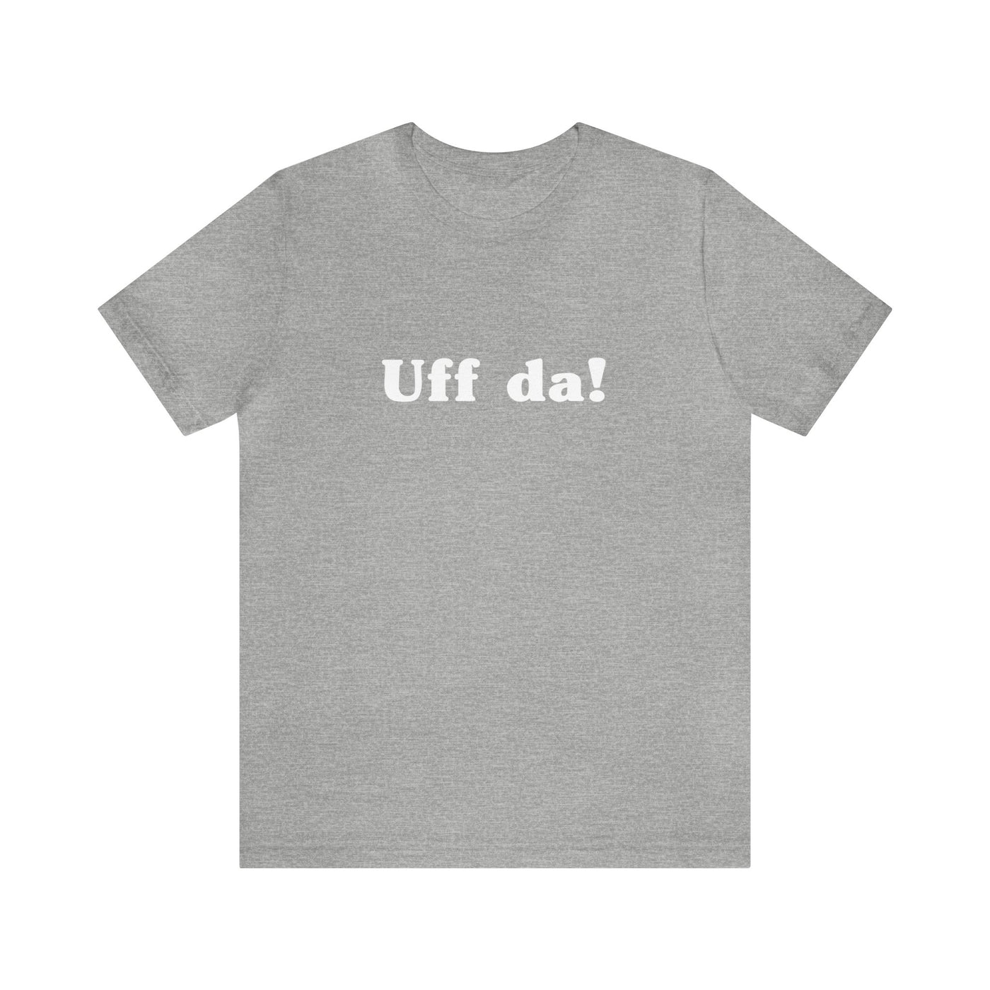 Uff Da Unisex T-Shirt - Scandinavian Design Studio