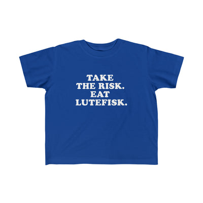 Take The Risk Eat Lutefisk Toddler Tee