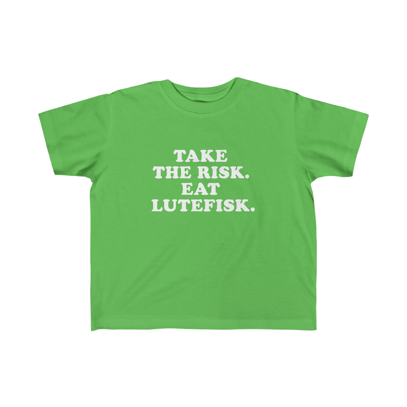 Take The Risk Eat Lutefisk Toddler Tee