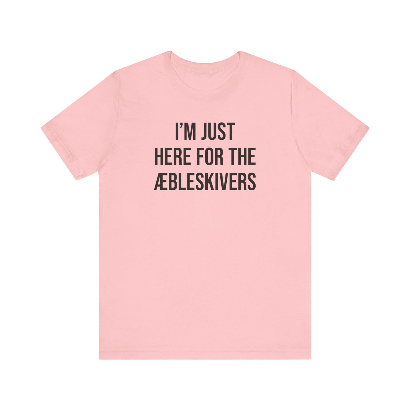 I'm Just Here For The Æbleskivers Unisex T-Shirt