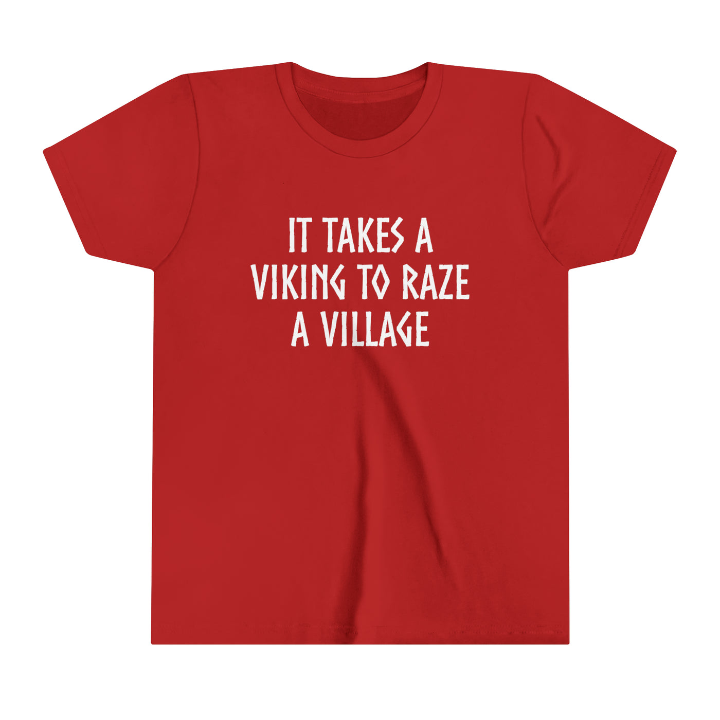 It Takes A Viking To Raze A Village Kids T-Shirt