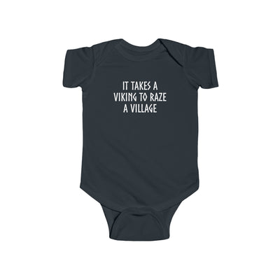 It Takes A Viking To Raze A Village Baby Bodysuit