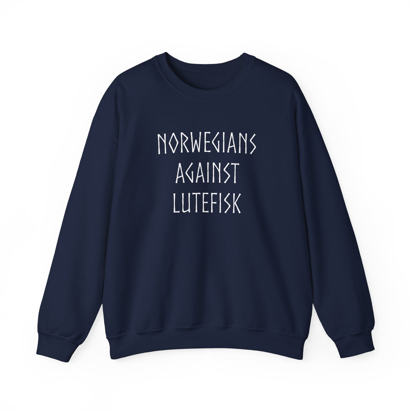Norwegians Against Lutefisk Sweatshirt