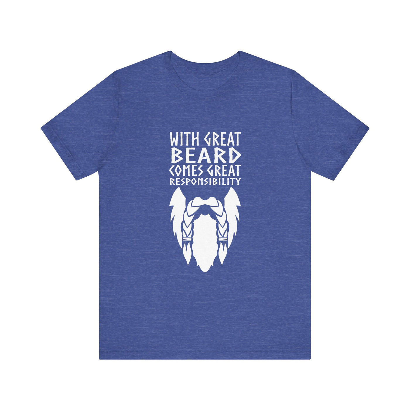 With Great Beard Comes Great Responsibility Unisex T-Shirt - Scandinavian Design Studio