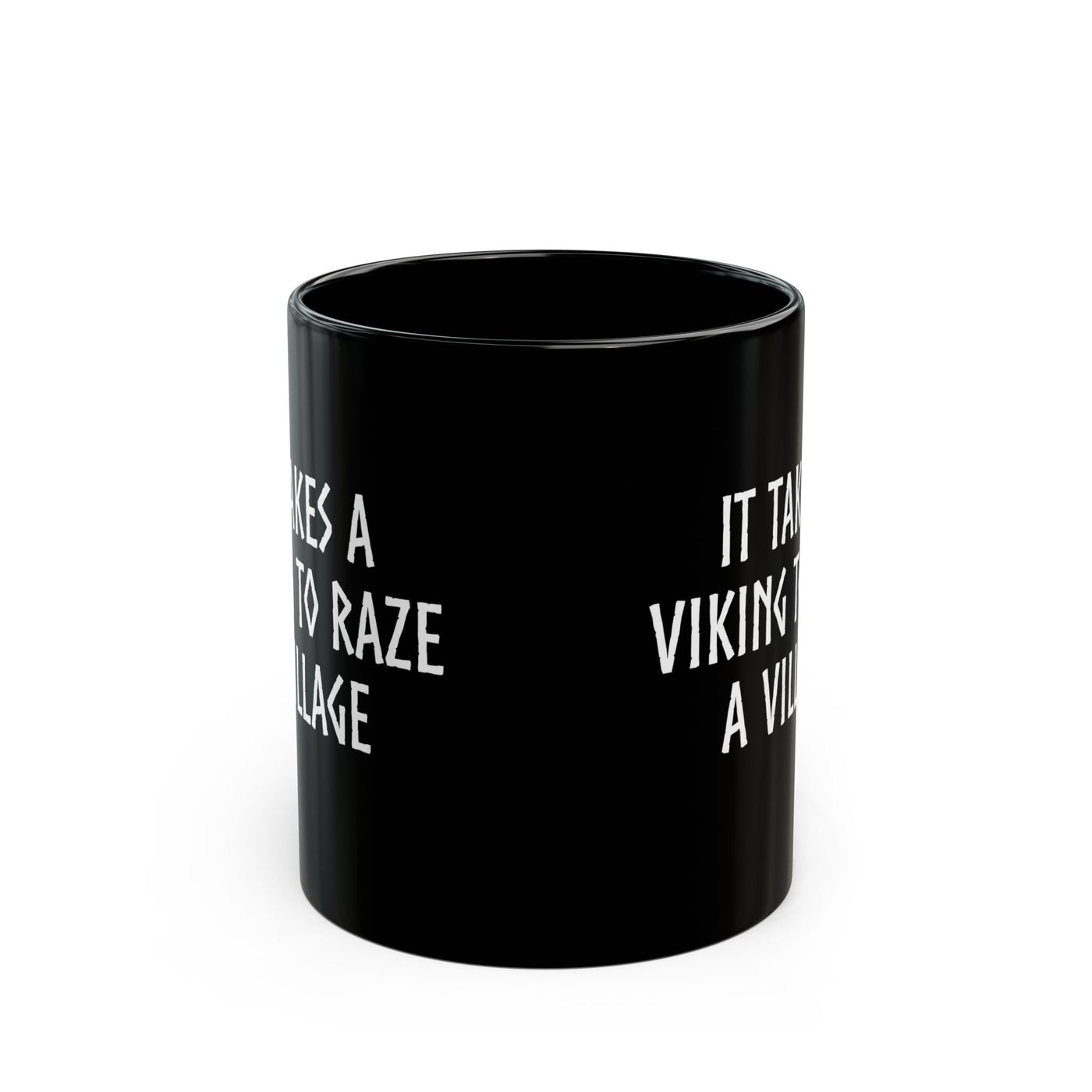 It Takes A Viking To Raze A Village Mug