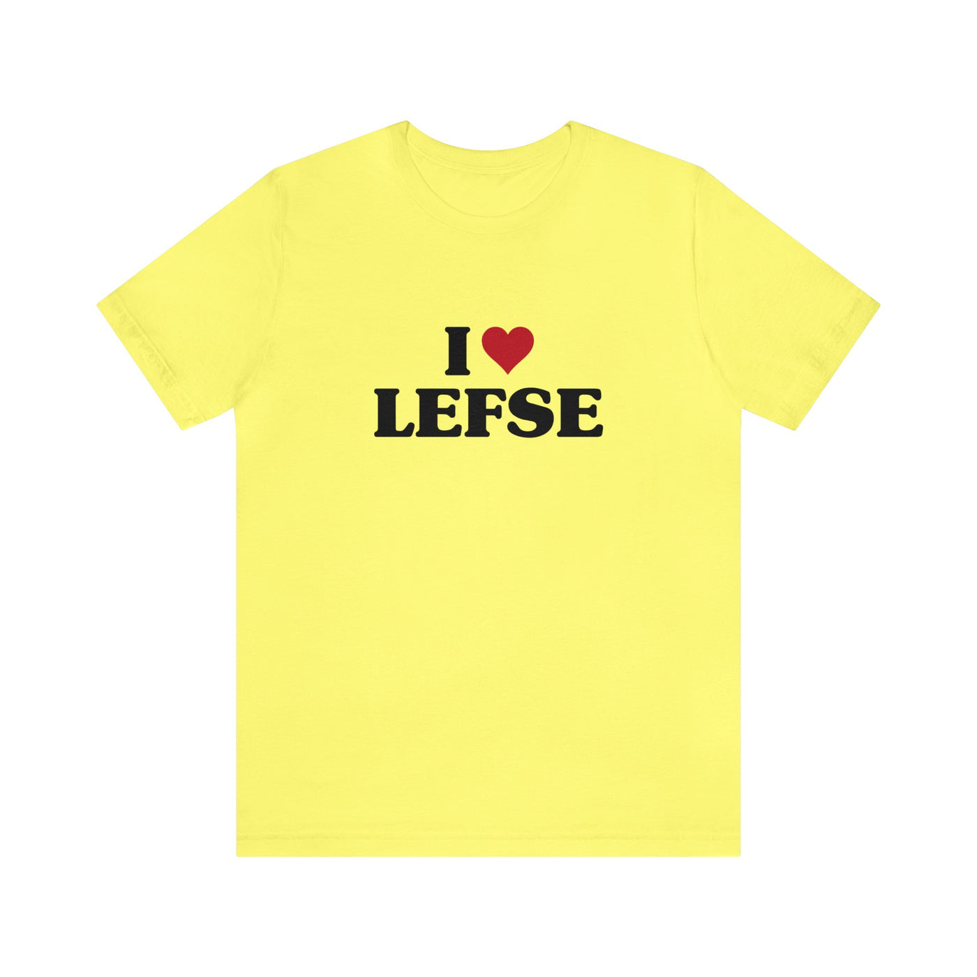 I Love Lefse Unisex T-Shirt