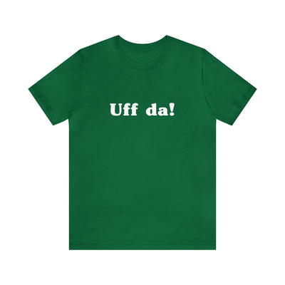 Uff Da Unisex T-Shirt - Scandinavian Design Studio