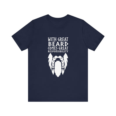 With Great Beard Comes Great Responsibility Unisex T-Shirt - Scandinavian Design Studio