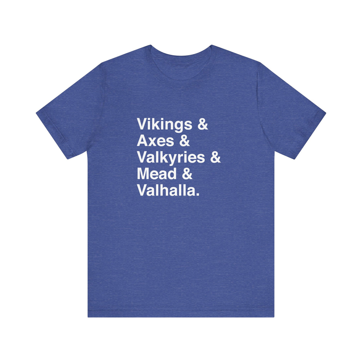 Viking Life Unisex T-Shirt