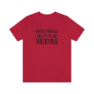 Forget Princess Call Me Valkyrie Unisex T-Shirt Scandinavian Design Studio
