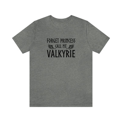 Forget Princess Call Me Valkyrie Unisex T-Shirt Scandinavian Design Studio
