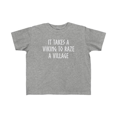 It Takes A Viking To Raze A Village Toddler Tee Scandinavian Design Studio