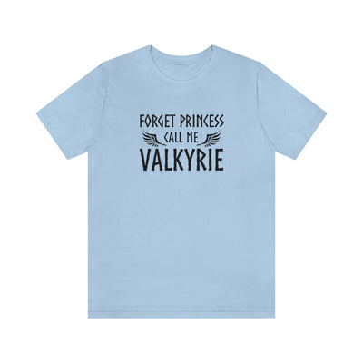 Forget Princess Call Me Valkyrie Unisex T-Shirt Scandinavian Design Studio