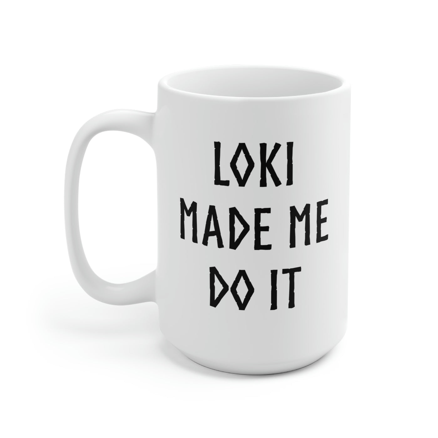 Loki Made Me Do It Mug Scandinavian Design Studio