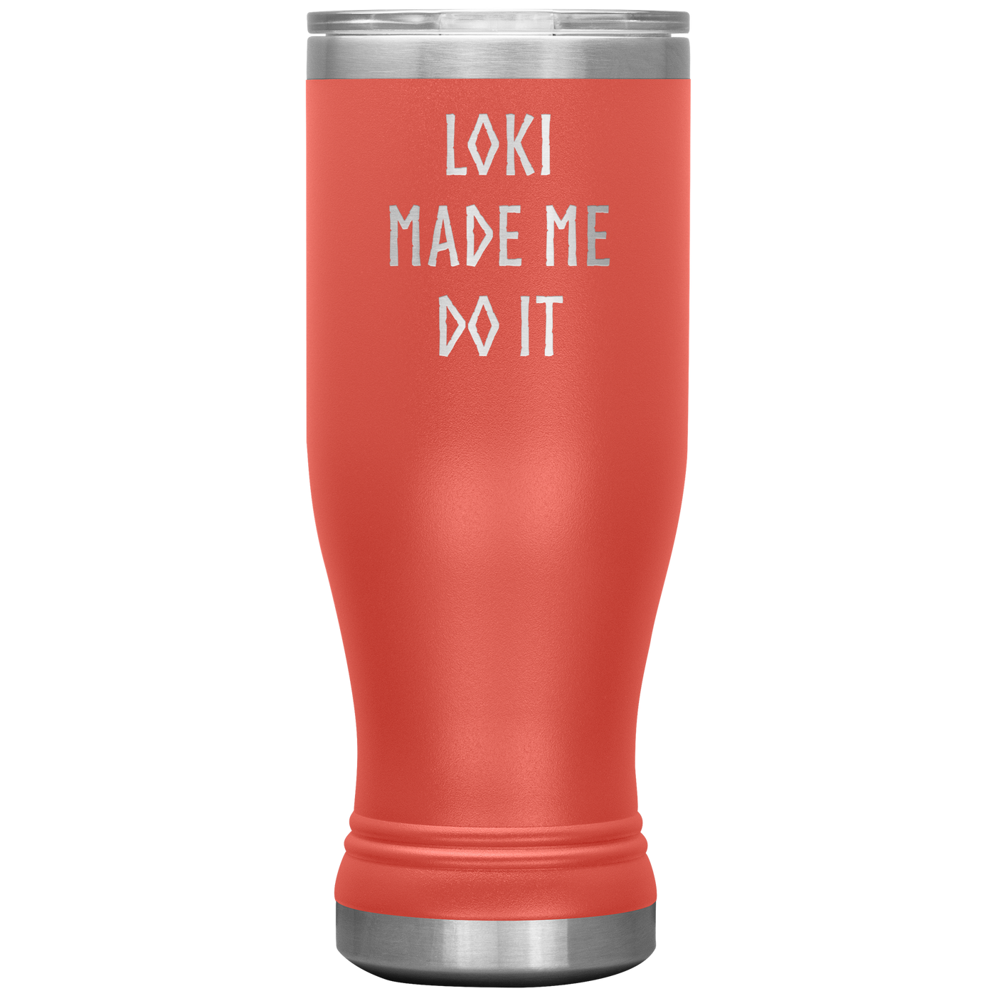 Loki Made Me Do It Insulated Tumbler Scandinavian Design Studio