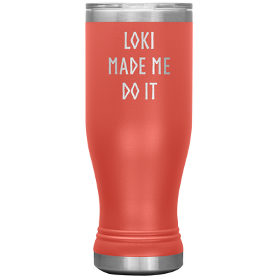 Loki Made Me Do It Insulated Tumbler Scandinavian Design Studio