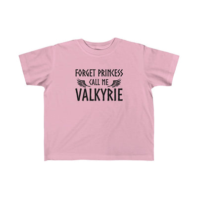 Forget Princess Call Me Valkyrie Toddler Tee Scandinavian Design Studio