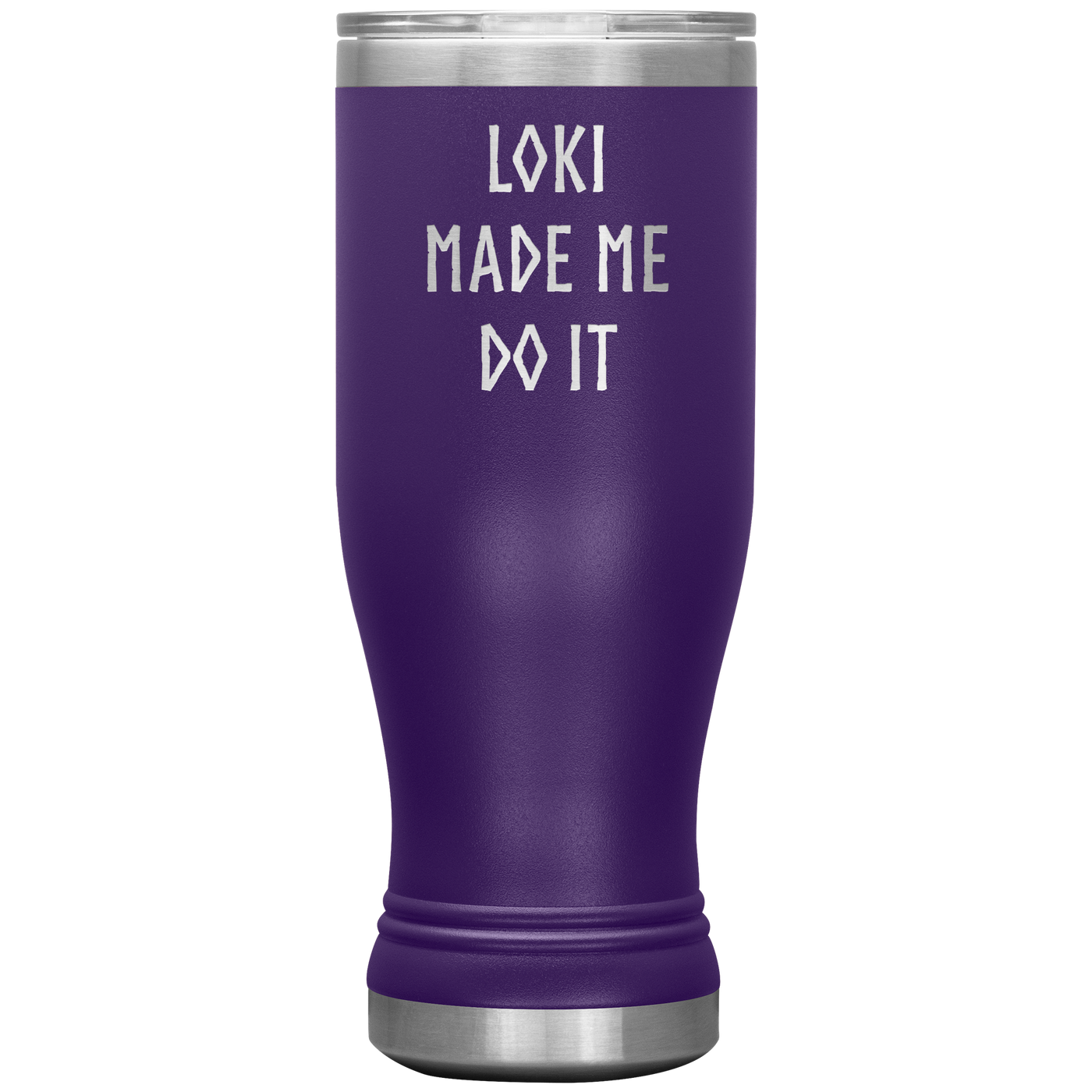 Loki Made Me Do It Insulated Tumbler Scandinavian Design Studio